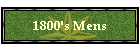 1800's Mens
