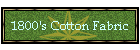 1800's Cotton Fabric