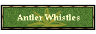 Antler Whistles