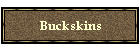 Buckskins