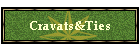 Cravats&Ties
