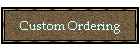 Custom Ordering