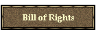 Bill of Rights