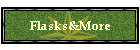Flasks&More