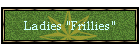 Ladies "Frillies"