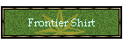 Frontier Shirt