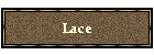 Lace