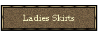 Ladies Skirts