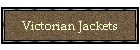 Victorian Jackets