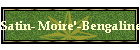 Satin- Moire'-Bengaline