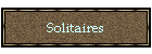 Solitaires